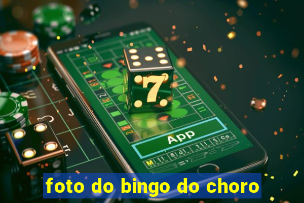 foto do bingo do choro